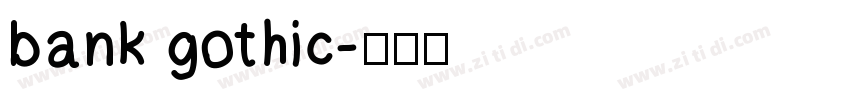 bank gothic字体转换